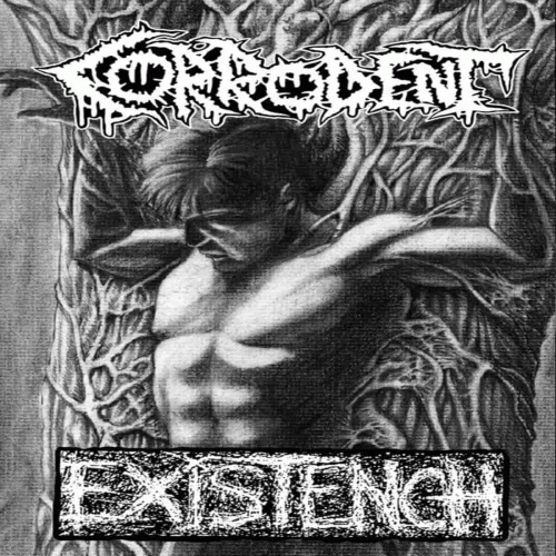 Corrodent : Corrodent - Existench